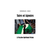 Austin Macauley Publishers LLC Tales of Agonies (häftad, eng)