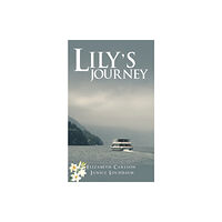 Austin Macauley Publishers LLC Lily's Journey (häftad, eng)