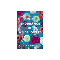 Meredith Wild LLC Endurance of Wildflowers (häftad, eng)