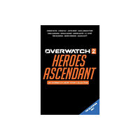 Titan Books Ltd Overwatch 2: Heroes Ascendant: An Overwatch Story Collection (inbunden, eng)