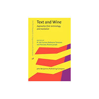 John Benjamins Publishing Co Text and Wine (inbunden, eng)