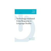 Equinox Publishing Ltd Technology-Mediated Crisis Response in Language Studies (häftad, eng)