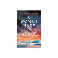 Atlantic Books A Woman Made of Snow (häftad, eng)