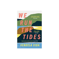 Atlantic Books We Run the Tides (häftad, eng)