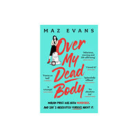 Headline Publishing Group Over My Dead Body (häftad, eng)