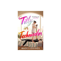 Headline Publishing Group Tilly in Technicolor (häftad, eng)