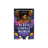 Headline Publishing Group Black Candle Women (inbunden, eng)