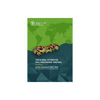 Food & Agriculture Organization of the United Nati The global action for Fall Armyworm control (häftad, eng)