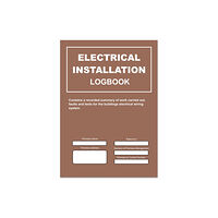 Independent Publishing Network Electrical Installation Logbook (häftad, eng)