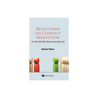 World Scientific Publishing Co Pte Ltd Reflections On Conflict Resolution: In The Middle East And Beyond (inbunden, eng)