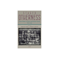 Central European University Press Staged Otherness (inbunden, eng)