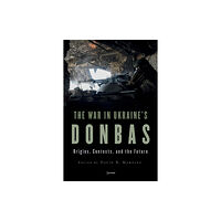 Central European University Press The War in Ukraine’s Donbas (häftad, eng)