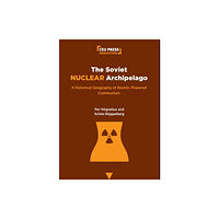 Central European University Press The Soviet Nuclear Archipelago (häftad, eng)