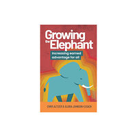 Practical Inspiration Publishing Growing the Elephant (häftad, eng)