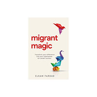 Practical Inspiration Publishing Migrant Magic (häftad, eng)