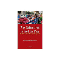 Manohar Publishers and Distributors Why Nations Fail to Feed the Poor (inbunden, eng)