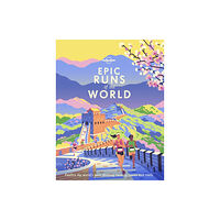 Lonely Planet Global Limited Lonely Planet Epic Runs of the World (inbunden, eng)