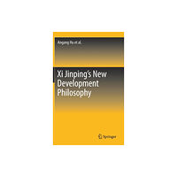 Springer Verlag, Singapore Xi Jinping's New Development Philosophy (inbunden)