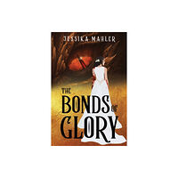 Olympia Publishers The Bonds of Glory (häftad, eng)