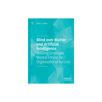 Springer Verlag, Singapore Mind over Matter and Artificial Intelligence (häftad, eng)