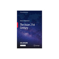 Springer Verlag, Singapore The Asian 21st Century (inbunden, eng)