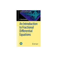 Springer Verlag, Singapore An Introduction to Fractional Differential Equations (häftad, eng)