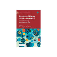 Springer Verlag, Singapore Educational Theory in the 21st Century (inbunden, eng)