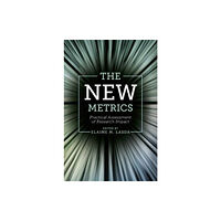 Emerald Publishing Limited The New Metrics (häftad, eng)