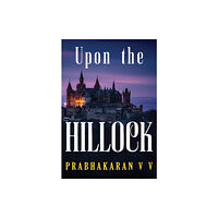 Olympia Publishers Upon the Hillock (häftad, eng)