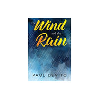 Olympia Publishers The Wind and the Rain (häftad, eng)