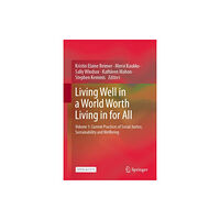 Springer Verlag, Singapore Living Well in a World Worth Living in for All (inbunden, eng)