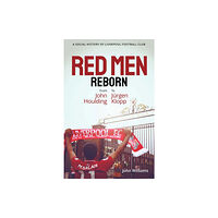 Pitch Publishing Ltd Red Men Reborn! (inbunden, eng)