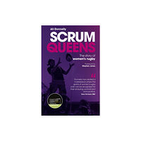 Pitch Publishing Ltd Scrum Queens (inbunden, eng)