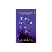 Footnote Press Ltd Twelve Feminist Lessons of War (häftad, eng)