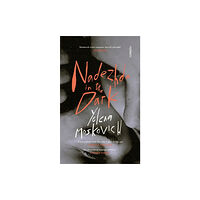 Footnote Press Ltd Nadezhda in the Dark (inbunden, eng)