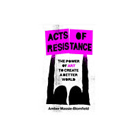 Footnote Press Ltd Acts of Resistance (inbunden, eng)