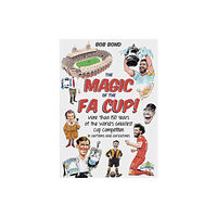 Pitch Publishing Ltd The Magic of the FA Cup! (inbunden, eng)