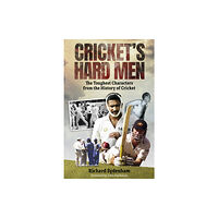 Pitch Publishing Ltd Cricket's Hard Men (inbunden, eng)