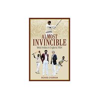 Pitch Publishing Ltd Almost Invincible (inbunden, eng)