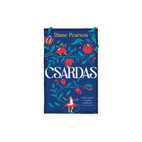 Bloomsbury Publishing PLC Csardas (häftad, eng)