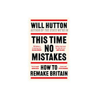 Bloomsbury Publishing PLC This Time No Mistakes (inbunden, eng)