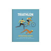 Headline Publishing Group The Little Book of Triathlon (inbunden, eng)