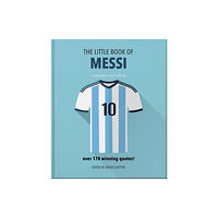 Headline Publishing Group The Little Book of Messi (inbunden, eng)