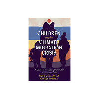 Emerald Publishing Limited Children and the Climate Migration Crisis (häftad, eng)