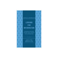 Emerald Publishing Limited Looking for Information (inbunden, eng)