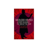 Arcturus publishing ltd Sherlock Holmes: A Study in Scarlet & The Sign of the Four (häftad, eng)