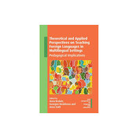 Multilingual Matters Theoretical and Applied Perspectives on Teaching Foreign Languages in Multilingual Settings (häftad, eng)