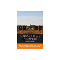 Berghahn Books After Corporate Paternalism (häftad, eng)