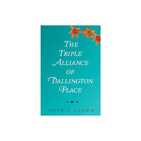 Olympia Publishers The Triple Alliance of Dallington Place (häftad, eng)