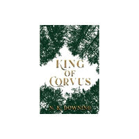 Olympia Publishers King of Corvus (häftad, eng)